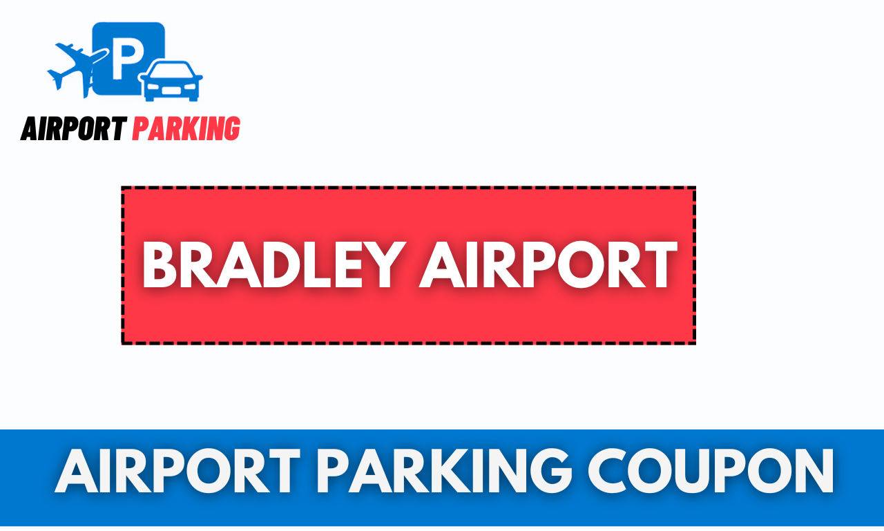 bradley Airport Parking Coupon