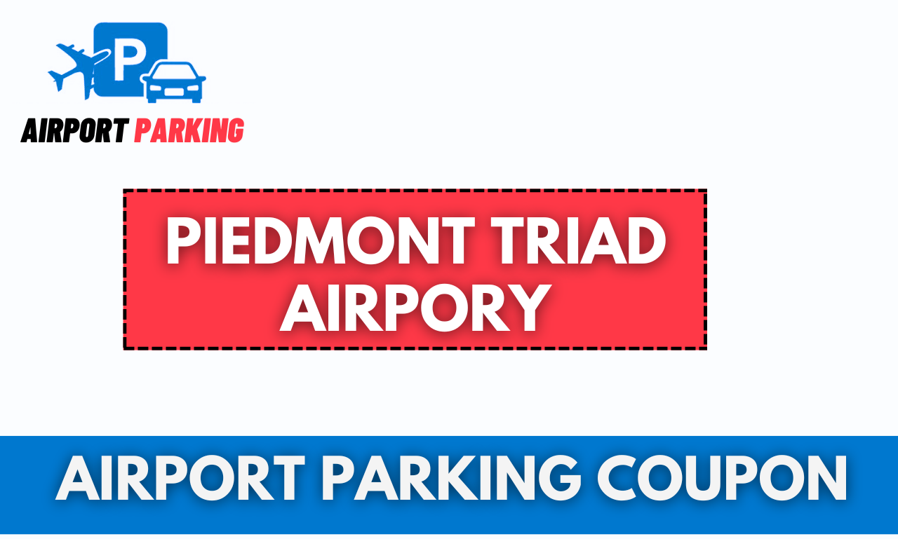 Piedmont Triad Airport Parking Coupons