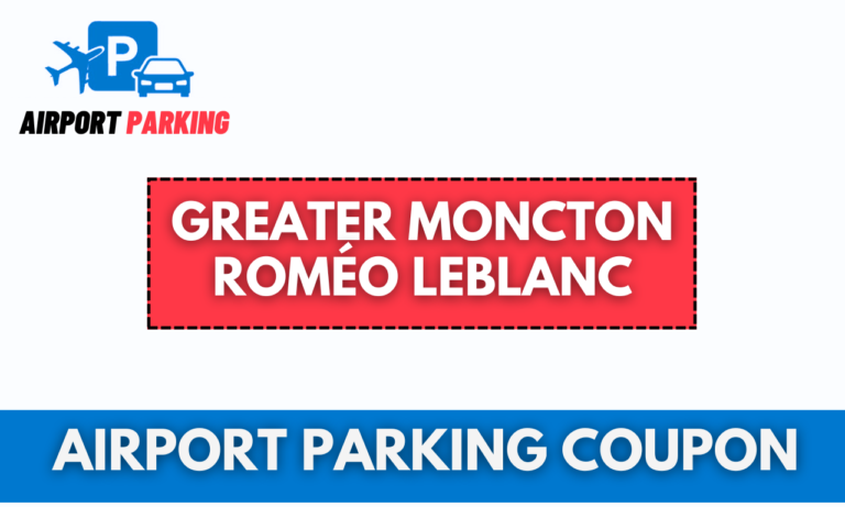 Greater Moncton Roméo LeBlanc Airport Parking Coupon